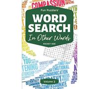 Word Search: In Other Words Volume 2: Pocket Size (Fun Puzzlers Travel Size Word Search Books)
