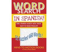 Word Search in Spanish!: Find Words in Spanish! Enjoy your Word Search Puzzle while working on your Language Skills (Language Series)