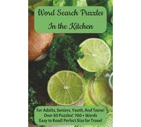 Word Search In the Kitchen: 6x9, Travel size, Fun for all ages, sized for adults and seniors. Great gifts for bakers, cooks, or puzzle lovers. 60 puzzles over 700 words