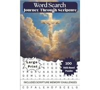 Word Search: Journey Through Scripture: 100 Faith-Based Puzzles with Scripture Memory Challenges for Adults & Seniors. Relaxing Large Print Word ... Games • Faith & Scripture Memory Activities