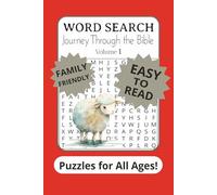 Word Search Journey Through the Bible Volume 1 Family Friendly Easy to Read Puzzles for All Ages!: Discover Scripture Words in a Fun Way, 6x9 inches, 120 pages, 50+ puzzles, 900+