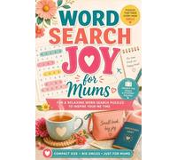Word Search Joy for Mums: Puzzles That Make Every Mom Smile