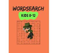 Word Search Kids 8-12: 50+ Themed Puzzles for Learning and Fun | Fun & mind stimulating | Boost vocabulary | Engaging word searches | Gifts for Holidays, Vacation & Free Time
