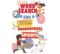 Word Search Kids: Sports & Baseball Fun Puzzles for Ages 8-10: Learn Sports Vocabulary, Boost Focus & Have Hours of Fun with Word Search Puzzles for Kids (Search Word series)
