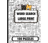 Word Search Large Print: 100 Fun Puzzles with Cute Cats - Easy to Read Big Letters for Seniors & Adults