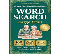 Word Search Large Print - 100 Themed Puzzles for Adults and Seniors: Bold and Easy Word Find Book with Brain Health Tips, Positive Affirmations, 23pt ... and Full Solutions | Golden Years Puzzles
