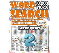 Word Search Large Print - Extreme Challenge Edition: Take your puzzle-solving skills to the next level with extra-challenging word searches! (Word Search Large Print XXL - Relax & Train Your Brain)