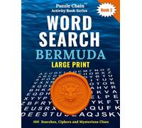 Word Search LARGE PRINT - Puzzle Chain Activity Series Book 2 - Bermuda: Facts and Folklore - Fun, Vacation Brain Teaser for Seniors, Adults and Teens ... Activity Book Series - Bermuda Treasure Hunt)