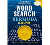 Word Search LARGE PRINT - Puzzle Chain Activity Series Book 3 - Bermuda: Facts and Folklore - Fun, Vacation Brain Teaser for Seniors, Adults and Teens ... Activity Book Series - Bermuda Treasure Hunt)