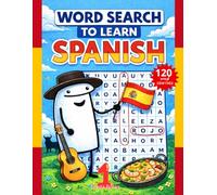 Word Search learn Spanish: easy Spanish for beginners activity book: Learning Spanish for begginers activity Book (Learn Spanish | Activity Books, easy Spanish for beginners)
