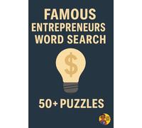 Word Search Legends | Famous Entrepreneurs Edition: Over 400 Entrepreneurs in 50+ Puzzles (Legendary Names Word Search Series)