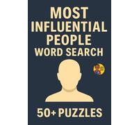 Word Search Legends | Most Influential People Edition: Over 400 of the Most Influential People in 50+ Puzzles (Legendary Names Word Search Series)