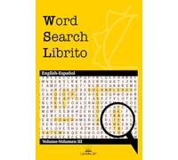 Word Search Librito: Volume III - 80 Bilingual English-Spanish Verb Word Search Puzzles (First-Person & Gerund Vocabulary)