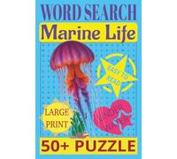 Word Search Marine Life, Easy to Read, Under Water, 50+ Puzzles: Crossword Puzzle, For Kids, Adults / Seniors, 6X9 inches