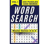 Word Search Master Series: Volume I | 200+ Puzzles from A to Z: 4000+ Unique Words | 6"x9" Compact Format | Brain-Boosting Fun for Puzzle Lovers, Adults, and Seniors