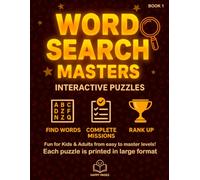 Word Search Masters (Book 1): 60 Large Print Interactive Puzzles From Easy to Legendary: A Fun and Challenging Word Search Activity Book With ... Training & Stress Relief (Puzzle Masters)