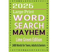 Word Search Mayhem Lime Green Edition: 100+ Puzzles | Large Print Puzzle Book for Teens, Adults & Seniors