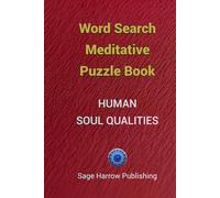 Word Search Meditative Puzzle Book of Human Soul Qualities (Soul Qualities Oracle)