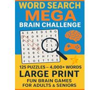 WORD SEARCH MEGA BRAIN CHALLENGE: 125 Puzzles - 4,000+ Words - Large Print - Fun Brain Games for Adults & Seniors