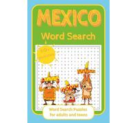 Word Search Mexico: Word Game book about Mexican Food, Cities, Sightseeing, Beach, Events and More | 6x9 inches, 104 pages | 50+ Puzzles | gift for Vacations, Birthday, Holidays, etc.