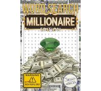 Word Search Millionaire Edition: 56 Exclusive Word Search Puzzles with 336 Wealth-Inspired Words, Crafted on Premium Color Paper
