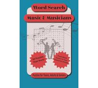 Word Search Music and Musicians: Word Search Music Puzzles about Music, Musicians and Artists from Every Era | 6x9 inches, 63 pages | 50 Puzzles ... Gift for Vacations, Holidays and Relaxation