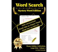 Word Search Mystery Word Edition Vol. 5: Celebrate the Holidays-Christmas, Thanksgiving, Halloween, Fourth of July, New Year’s-With One Mystery Word ... Searches. (Solve Smarter: Word Search Series)