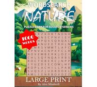 Word search - Nature: Puzzle Book for Adults & Seniors Large Print: 1000 Words to search for Adults, Seniors - Large Print