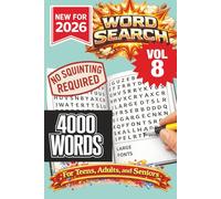 Word Search- New for 2026! 4000 Words-NO SQUINTING REQUIRED! VOL 8!: 4000 Words Word Search Puzzle book for all ages. . Great for vacation, holidays ... (Word Search Puzzle Books - New for 2026!)