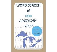 Word Search of 1000 American Lakes: 6x9 inch, 10 lakes/puzzle, 100 puzzles of 1000 lake names on 200 pages. Great for relaxing, giving as a gift, or when on vacation with no device service