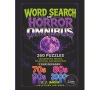Word Search of Horror Omnibus: 260 Puzzles Celebrating Movies, Television, and Monsters