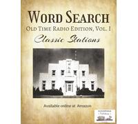 Word Search: Old Time Radio Edition, Vol. I: Classic Stations (Patchwork Publishing Word Search Books)