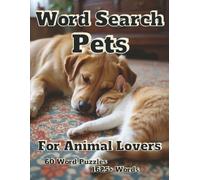 Word Search Pets: For Animal Lovers 60 Word Puzzles 1625+ Words (Americana)