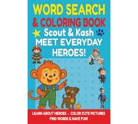 Word Search Puzzle and Coloring Book for Kids:: Word Searches for Kids Ages 4-8 | Search and Find Learning Activity Scout and Kash Meet EveryDay ... Difficulty (The Amazing Adventures of Scout)