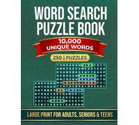 Word Search Puzzle Book: 10.000 Unique Words that are not Repeated, for Adults, Seniors and Teens, 250 Puzzles, Large Print for Greater Convenience, version 8.5 X 11 inches