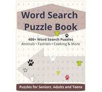 Word Search Puzzle Book: 400+ word search puzzles | Word search fun for everyone | Easy, Fun & Relaxing Brain Games for Kids, Adults & Seniors