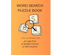 Word Search Puzzle Book: 50 Fun and Challenging Word Search Puzzles