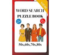 Word Search Puzzle Book 50s-80s: Easy to Read | 6x9 inches, 113 pages | 50+ Puzzles