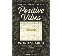 Word Search Puzzle Book About Positive Vibes: Positive Vibes Word Search - Elegant & Uplifting Puzzles for Clarity and Calm | 6x9 inches, 95 Pages · ... Relaxation, Mindfulness, and Stress Relief