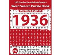 Word Search Puzzle Book: Born In 1936: Large Print Word Search Puzzle Book | Easy Brain Games for Adults & Seniors, Big Font Puzzles for Relaxation, ... Boost - Perfect Gift Idea with Solutions