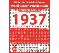 Word Search Puzzle Book: Born In 1937: Large Print Word Search Puzzle Book | Easy Brain Games for Adults & Seniors, Big Font Puzzles for Relaxation, ... Boost - Perfect Gift Idea with Solutions
