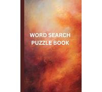 Word search puzzle book: collection of word grid puzzles where readers must find and circle or highlight hidden words in a grid of letters. It's ideal ... relief, and improving vocabulary. | 6*9in |