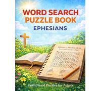 Word Search Puzzle Book Ephesians: 30 Faith-Based Bible Puzzles for Adults