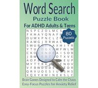 Word Search Puzzle Book for ADHD Adults & Teens: Brain Games Designed to Calm the Chaos - Easy-Focus Puzzles for Anxiety Relief, Emotional Balance, and Quiet Moments