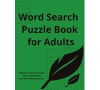 Word Search Puzzle Book for Adults: 150 Word Search Games with 1,500 Words - Fun & Relaxing Puzzles