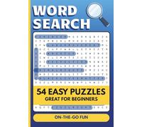 Word Search Puzzle Book for Adults - Beginner Friendly: 54 Fun Puzzles | Easy to Medium Word Searches | Travel-Friendly Brain Games for Relaxation and On-the-Go Fun