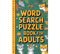Word Search Puzzle Book for Adults: Creative Activity Companion for Grown-Ups with Animals Vibes and Anytime Use
