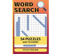 Word Search Puzzle Book for Adults - Easy to Expert: 54 Puzzles with 3 Levels of Difficulty | Travel-Friendly Word Search That Fits in Your Bag | Fun Brain Games for Relaxation