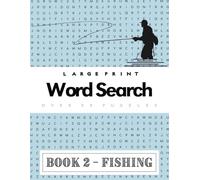 Word Search Puzzle Book For Adults - Fishing: Large Print Word Find Game Book. Over 50 Puzzles. Ideal Gifts for Adults & Teens. Book 2. (8.5" x 11")