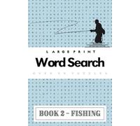 Word Search Puzzle Book For Adults - Fishing: Large Print Word Find Game Book. Over 50 Puzzles. Ideal Gifts for Adults & Teens. Book 2. (6" x 9")
